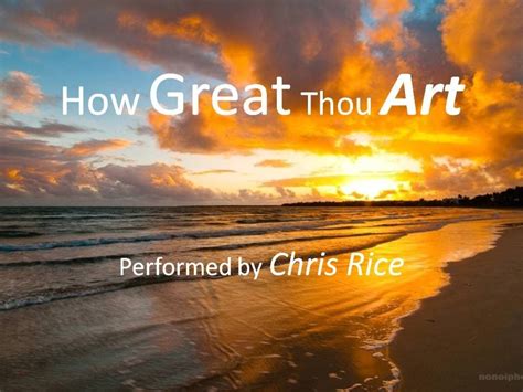 how great thou art chris rice how meaningful is the concept of gratitude in our lives?