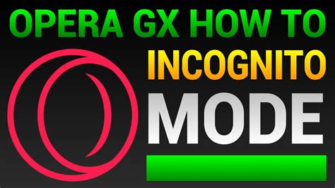 how to incognito mode opera gx and exploring the hidden corners of creativity